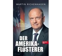 Der Amerika-Flüsterer: Mein Weg vom deutschen Religionslehrer zum US-Topmanager