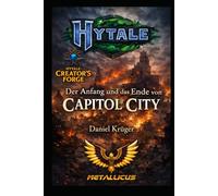 Der Anfang und das Ende von Capitol City