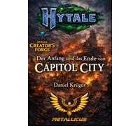 Der Anfang und das Ende von Capitol City