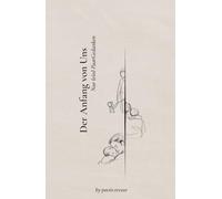 Der Anfang von Uns: Nur (ein) PaarGedanken