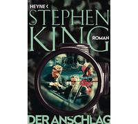 Der Anschlag: Roman - King Stephen