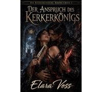 Der Anspruch des Kerkerkönigs