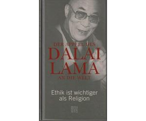 Der Appell des Dalai Lama an die Welt: Ethik ist wichtiger als Religion