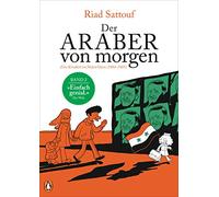 Der Araber von morgen, Band 2: Eine Kindheit im Nahen Osten (1984 - 1985), Graphic Novel - Ausgezeichnet mit dem »Grand Prix de la Ville d'Angoulême«