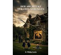 DER ARCHITEKT DER ERINNERUNGEN