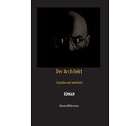 Der Architekt: Schatten der Wahrheit - Actionreicher Verschwörungsthriller