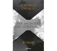 Der Architekt und sein Führer: Roman