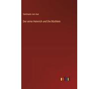 Der arme Heinrich und Die Büchlein
