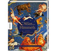 Der Atlas des Himmels: Eine kleine Geschichte der Astronomie