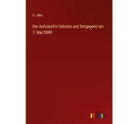 Der Aufstand in Oelsnitz und Umgegend am 7. Mai 1849