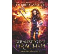 Der Aufstieg des Drachen: Urban Romantasy: 2