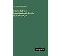 Der Ausdruck des Concessivverhältnisses im Altfranzösischen