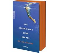 Der Bademeister ohne Himmel: Roman | Mit exklusivem Farbschnitt in der ersten Auflage