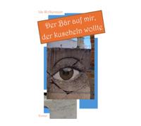 Der Bär auf mir, der kuscheln wollte