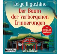 Der Baum der verborgenen Erinnerungen: Ein fantastischer Roman von Keigo Higashino