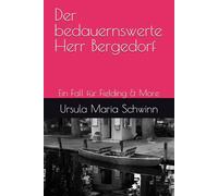 Der bedauernswerte Herr Bergedorf: Ein Fall für Fielding & More