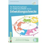 Der Beobachtungsbogen für Vorschulkinder mit der Entwicklungsschnecke: Mit Infos und Förderideen für die Kita-Praxis (inkl. 10 Bogen) - aktualisierte, überarbeitete Ausgabe
