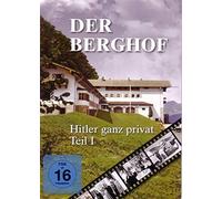 Der Berghof - Hitler ganz privat - Teil 1
