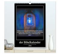 Der Bibelkalender - mit Gottes Wort durchs Jahr (hochwertiger Premium Wandkalender 2026 DIN A2 hoch), Kunstdruck in Hochglanz: Gottes Wort kann eine ... Weg sein, es gibt Halt und Kraft im Leben.