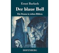 Der blaue Boll: Ein Drama in sieben Bildern