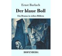 Der blaue Boll: Ein Drama in sieben Bildern