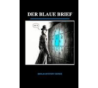 Der Blaue Brief: Learn German with Mystery (A1) • Berlin Mystery Series Vol 2
