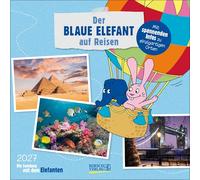 Der Blaue Elefant auf Reisen 2027: Broschürenkalender mit Ferienterminen. Format: 30 x 30 cm