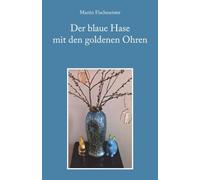 Der blaue Hase mit den goldenen Ohren