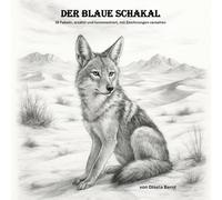Der Blaue Schakal: 35 Fabeln für Kinder und Erwachsene