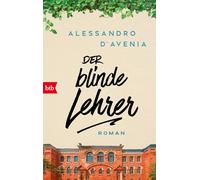 Der blinde Lehrer: Roman