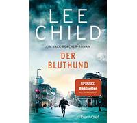 Der Bluthund: Ein Jack-Reacher-Roman: 22
