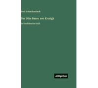 Der böse Baron von Krosigk: in Großdruckschrift