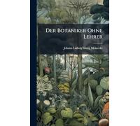 Der Botaniker Ohne Lehrer