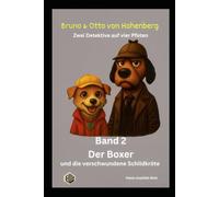 Der Boxer und die verschwundene Schildkröte: Zwei Detektive mit vier Pfoten