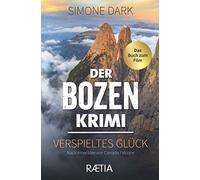Der Bozen krimi. Verspieltes Glück: Das Buch zum Film