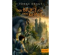 Der Brief für den König: Abenteuer-Roman: 457