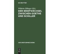 Der Briefwechsel Zwischen Goethe Und Schiller (Copertina rigida)