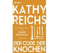 Der Code der Knochen: Ein neuer Fall für Tempe Brennan: 20