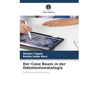 Der Cone Beam in der Odontostomatologie: Leitfaden zur 3D-Bildgebung