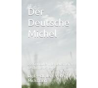 Der Deutsche Michel: Das Grundübel in der deutschen Geschichte bis heute
