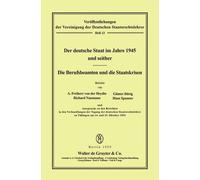 Der Deutsche Staat Im Jahre 1945 Und Seither. Die Berufsbeamten Und (Tascabile)
