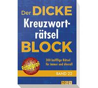 Der dicke Kreuzworträtsel-Block Band 22: 300 knifflige Rätsel für immer und überall