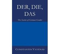 Der, Die, Das: The Secrets of German Gender