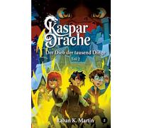 Der Dieb der tausend Dinge: Teil 2 - Das Finale