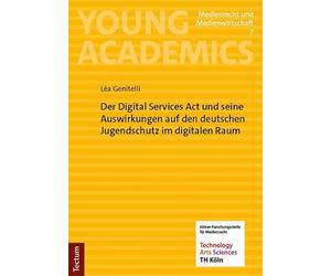 Der Digital Services Act und seine Auswirkungen auf den deutschen Jugendschutz im digitalen Raum: 7