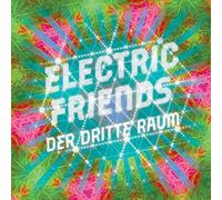 Der Dritte Raum - Electric Friends