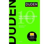 Der Duden in 12 Banden: 10 - Das Bedeutungsworterbuch