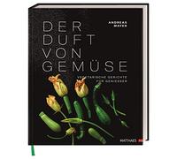 Der Duft von Gemüse: Vegetarische Gerichte für Genießer