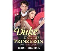 Der Duke und die Prinzessin