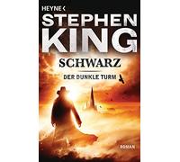 Der dunkle Turm 1. Schwarz
